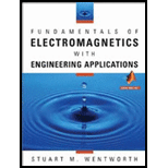Fundamentals of Electromagnetics with Engineering Applications - 1st Edition - by Stuart M. Wentworth - ISBN 9780470105757