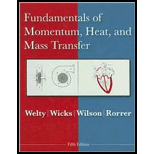 Fundamentals of Momentum, Heat and Mass Transfer 5E - 5th Edition - by James R. Welty, Gregory L. Rorrer, Charles E. Wicks, Robert E. Wilson - ISBN 9780470128688