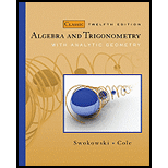 Algebra and Trigonometry with Analytic Geometry, Classic Edition - 12th Edition - by Earl Swokowski, Jeffery A. Cole - ISBN 9780495559719