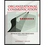 Organizational Communication: Approaches And Processes (with Infotrac) (wadsworth Series In Communication Studies) - 4th Edition - by Katherine Miller - ISBN 9780534617882