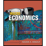 Macroeconomics - 10th Edition - by Roger A. Arnold - ISBN 9780538452878
