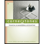 Cornerstones of Financial and Managerial Accounting - 2nd Edition - by Jay Rich, Jeff Jones, Dan L. Heitger, Maryanne Mowen, Don Hansen - ISBN 9780538473484