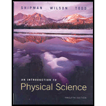 An Introduction To Physical Science - 12th Edition - by James Shipman, Jerry D. Wilson, Aaron Todd - ISBN 9780538493628