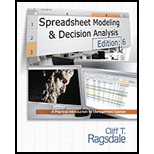 Spreadsheet Modeling & Decision Analysis: A Practical Introduction to Management Science (with Printed Access Card) - 6th Edition - 6th Edition - by Ragsdale, Cliff - ISBN 9780538746311