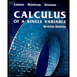 Calculus Of A Single Variable, Seventh Edition - 7th Edition - by Ron Larson, Robert P. Hostetler, Bruce H. Edwards - ISBN 9780618149162