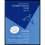 Calculus of a Single Variable: Complete Solutions Guide - Volume 2 - 7th Edition - by Bruce Edwards, Ron Larson, Robert Hostetler - ISBN 9780618149322