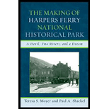 The Making of Harpers Ferry National Historical Park: A Devil, Two Rivers, and a Dream - 1st Edition - by Teresa Moyer, Paul A. Shackel - ISBN 9780759110663