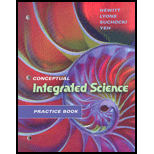 Conceptual Integrated Science Practice Workbook - 1st Edition - by Paul G. Hewitt, Suzanne Lyons, John A. Suchocki, Jennifer Yeh - ISBN 9780805390391