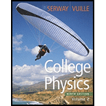 College Physics, Volume 2 - 9th Edition - by Raymond A. Serway, Chris Vuille - ISBN 9780840068507