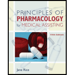 Principles of Pharmacology for Medical Assisting - 5th Edition - by Jane Rice - ISBN 9781111131821