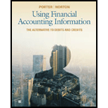Using Financial Accounting Information: The Alternative to Debits and Credits - 8th Edition - by Gary A. Porter, Curtis L. Norton - ISBN 9781111534912