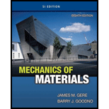 Mechanics Of Materials, Si Edition - 8th Edition - by James M. Gere, Barry J. Goodno - ISBN 9781111577742