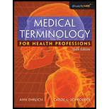 Medical Terminology for Health Professions (Book Only) - 6th Edition - by EHRLICH,  Ann, SCHROEDER,  Carol L. - ISBN 9781111802318
