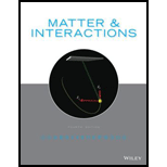 Matter and Interactions - 4th Edition - by Ruth W. Chabay, Bruce A. Sherwood - ISBN 9781118875865