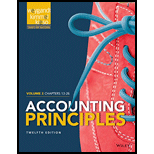 Accounting Principles, Volume 2: Chapters 13 - 26 - 12th Edition - by Jerry J. Weygandt, Donald E. Kieso, Paul D. Kimmel - ISBN 9781118978764