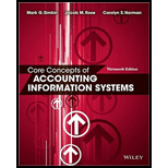 Core Concepts Of Accounting Information Systems,13th Edition Wiley E-text Card Student Package