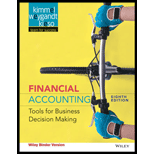 Financial Accounting 8th Edition - 8th Edition - by Kimmel, Weygandt, Kieso - ISBN 9781119210818