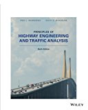 Principles Of Highway Engineering And Traffic Analysis. - 16th Edition - by FRED. MANNERING - ISBN 9781119385585