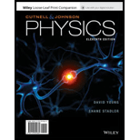 Physics, 11e WileyPLUS + Loose-leaf - 11th Edition - by John D. Cutnell, Kenneth W. Johnson, David Young, Shane Stadler - ISBN 9781119394112