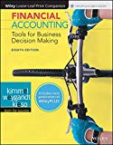 Financial Accounting: Tools for Business Decision Making, 8e WileyPLUS (next generation) + Loose-leaf - 8th Edition - by Paul D. Kimmel, Jerry J. Weygandt, Donald E. Kieso - ISBN 9781119491057