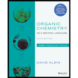 ORGANIC CHEM.AS 2ND LANG.-1ST SEMESTER - 5th Edition - by Klein - ISBN 9781119493488