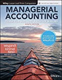 Managerial Accounting: Tools for Business Decision Making, 8e WileyPLUS (next generation) + Loose-leaf - 8th Edition - by Jerry J. Weygandt, Paul D. Kimmel, Donald E. Kieso - ISBN 9781119498728