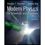 Modern Physics for Scientists and Engineers - 4th Edition - by Stephen T. Thornton, Andrew Rex - ISBN 9781133103721