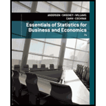Essentials of Statistics for Business and Economics (MindTap Course List) - 7th Edition - by David R. Anderson, Dennis J. Sweeney, Thomas A. Williams, Jeffrey D. Camm, James J. Cochran - ISBN 9781133629658