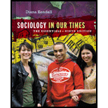Sociology in Our Times: The Essentials - 9th Edition - by Diana Kendall - ISBN 9781133957171