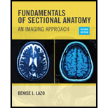 Fundamentals of Sectional Anatomy: An Imaging Approach - 2nd Edition - by Denise L. Lazo - ISBN 9781133960867
