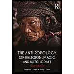 The Anthropology of Religion, Magic, and Witchcraft - 4th Edition - by Rebecca Stein, Philip L. Stein - ISBN 9781138692527