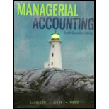 Managerial Accounting Tenth Canadian Edition - 10th Edition - by Garrison - ISBN 9781259024900