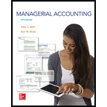 Managerial Accounting - 5th Edition - by John J Wild, Ken Shaw Accounting Professor - ISBN 9781259176494