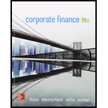 Corporate Finance with Connect 1 Semester Access Card - 11th Edition - by Stephen A. Ross Franco Modigliani Professor of Financial Economics  Professor, Randolph W Westerfield Robert R. Dockson Deans Chair in Bus. Admin., Jeffrey Jaffe - ISBN 9781259621789