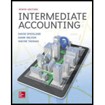 Intermediate Accounting - 9th Edition - by J. David Spiceland, Mark W. Nelson, Wayne M Thomas - ISBN 9781259722660