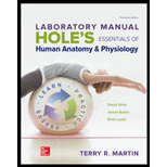 LABORATORY MANUAL FOR HOLES ESSENTIALS OF HUMAN ANATOMY & PHYSIOLOGY