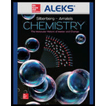 CHEMISTRY:MOLECULAR NATURE...-ALEKS 360 - 8th Edition - by SILBERBERG - ISBN 9781259916083