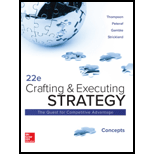 Crafting and Executing Strategy - 22nd Edition - by Thompson - ISBN 9781260157475