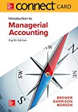 Connect Access Card for Introduction to Managerial Accounting - 8th Edition - by Peter C. Brewer Professor, Ray H Garrison, Eric Noreen - ISBN 9781260190151