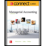 MANAGERIAL ACCOUNTING-CONNECT ACCT.PLUS - 4th Edition - by Whitecotton - ISBN 9781260413977