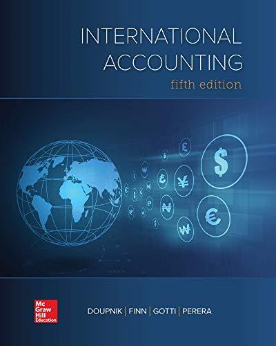 Loose Leaf For International Accounting - 5th Edition - by Timothy Doupnik, Mark Finn, Giorgio Gotti, Hector Perera Professor - ISBN 9781260466539