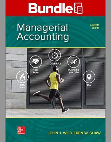 Managerial Accounting + Connect Access Card - 7th Edition - by John Wild - ISBN 9781260581263