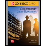 CONTEMPORARY LABOR ECON.-CONNECT ACCESS - 12th Edition - by McConnell - ISBN 9781260736496