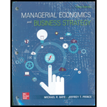 MANAGERIAL ECON.+BUS.STRATEGY (LOOSE) - 10th Edition - by Baye - ISBN 9781264575510