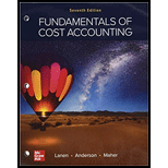 FUNDAMENTALS OF COST...(LL)>CUSTOM PKG< - 7th Edition - by LANEN - ISBN 9781264741724