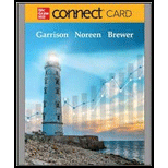 MANAGERIAL ACCOUNTING-CONNECT >CUSTOM<  - 17th Edition - by Garrison - ISBN 9781265133627