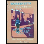 Worksheets with the Math Coach Beginning Algebra Early Graphing with Mathxl Access Kit - 13th Edition - by Tobey, Slater, Blair, Crawford - ISBN 9781269201339