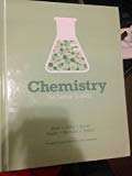 Chemistry the Central Science 13th Edition Custom for Lamar University - 13th Edition - by Theodore L. Brown, H. Eugene LeMay Jr., Bruce E. Bursten, Batherine J. Murphy, Patrick M. Woodward, Matthew W. Stoltzfus - ISBN 9781269962667