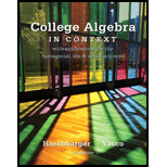 COLLEGE ALGEBRA IN CONTEXT >CUSTOM PKG< - 13th Edition - by HARSHBARGER - ISBN 9781269977425