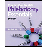 PHLEBOTOMY ESSENTIALS,ENHANCED-WORKBOOK - 7th Edition - by MCCALL - ISBN 9781284210194